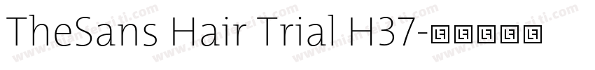 TheSans Hair Trial H37字体转换